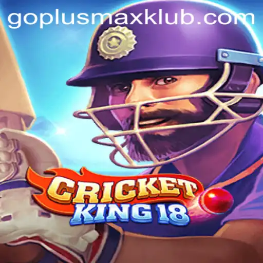 CricketKing18: The Ultimate Gaming Experience with GOPLUSMAX